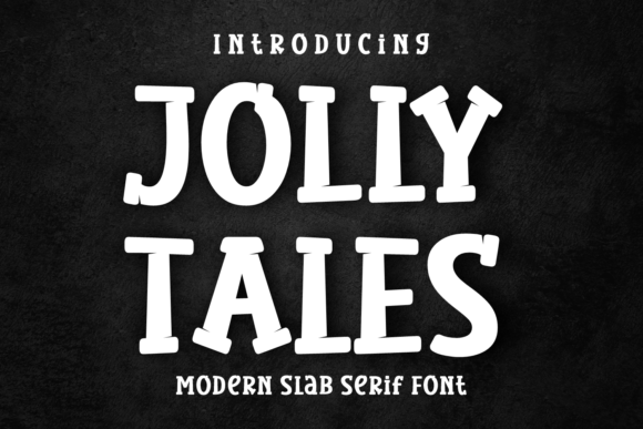 Jolly Tales: A Slab Serif Typeface for Bold Editorial Design