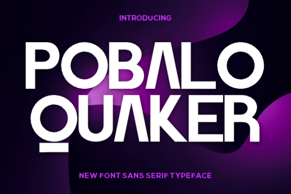 Pobalo Quaker: The Bold Font That Transformed My Brand Identity