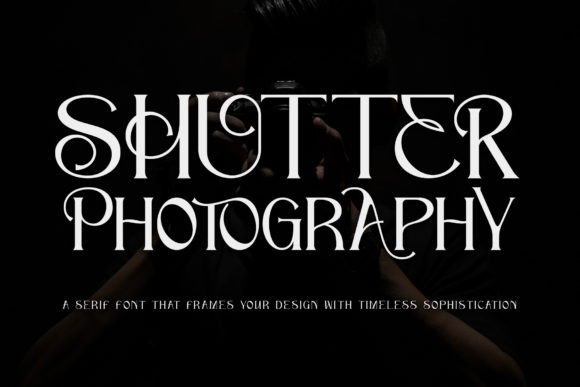 Shutter Photography: A Sophisticated Serif for Modern Branding